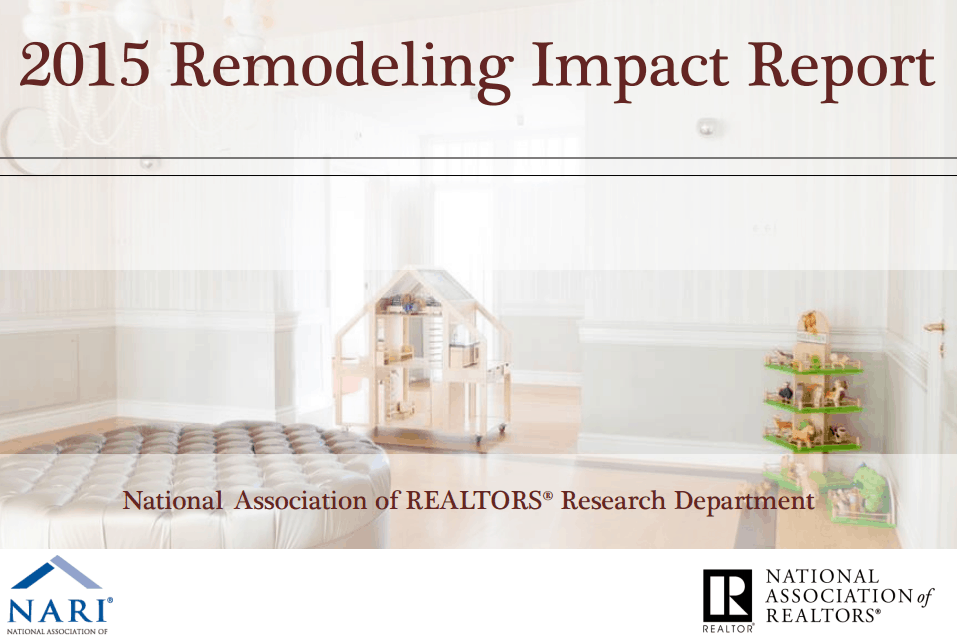 NAR's Remodeling Impact Report How this will affect OUR customers